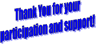 Thank You for your  participation and support!