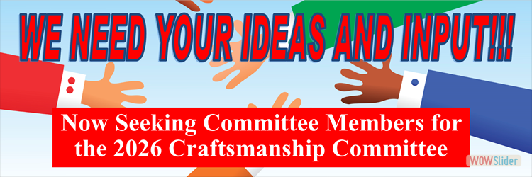 Volunteers Needed - Craftmanship Committee